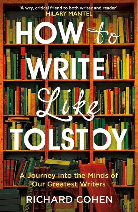 Produktbild How to Write Like Tolstoy (Englisch, Richard Cohen, 2017)