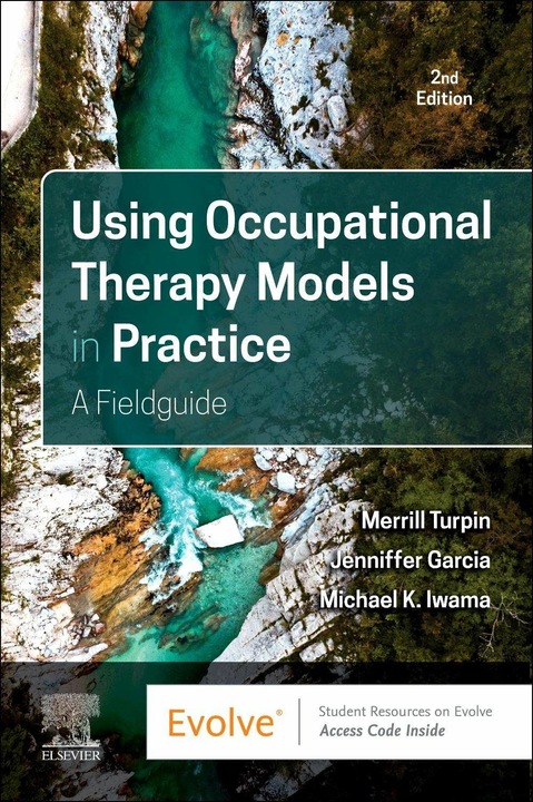 Image du produit Utiliser des modèles de thérapie occupationnelle dans la pratique (Anglais, Jennifer Garcia, Michael K. Iwama, Merrill June Turpin)
