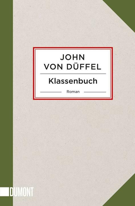 Klassenbuch (Deutsch, John von Düffel, 2019)