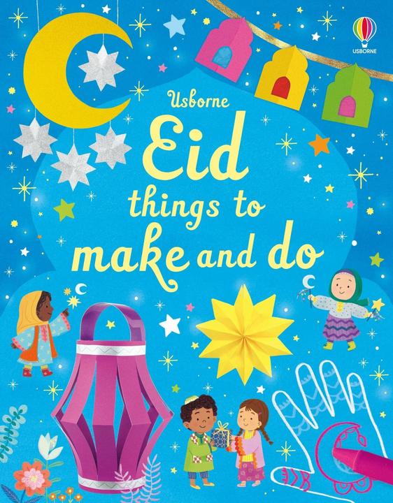 Eid Things to Make and Do (Inglese, Junissa Bianda, Kate Nolan, 2024)