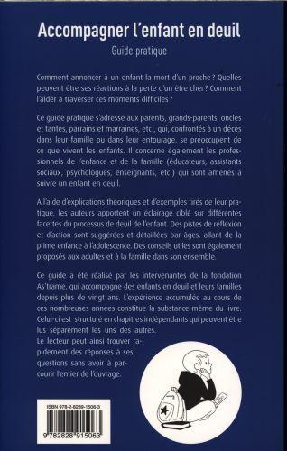 Image du produit Accompagner l'enfant en deuil : guide pratique (Français, As'trame, Genoud-Champeaux Marie-Dominique et al., 2015)