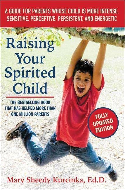 Produktbild Raising Your Spirited Child, Third Edition (Englisch, Mary Sheedy Kurcinka, 2016)