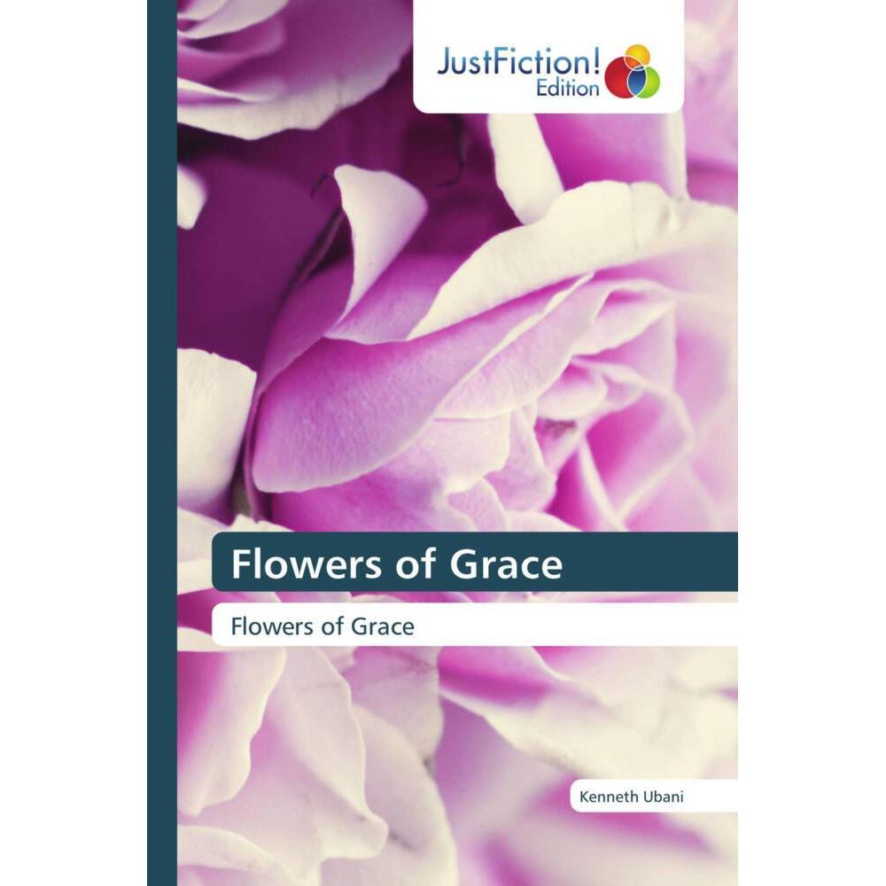 Flowers of Grace, Fachbücher von Kenneth Ubani