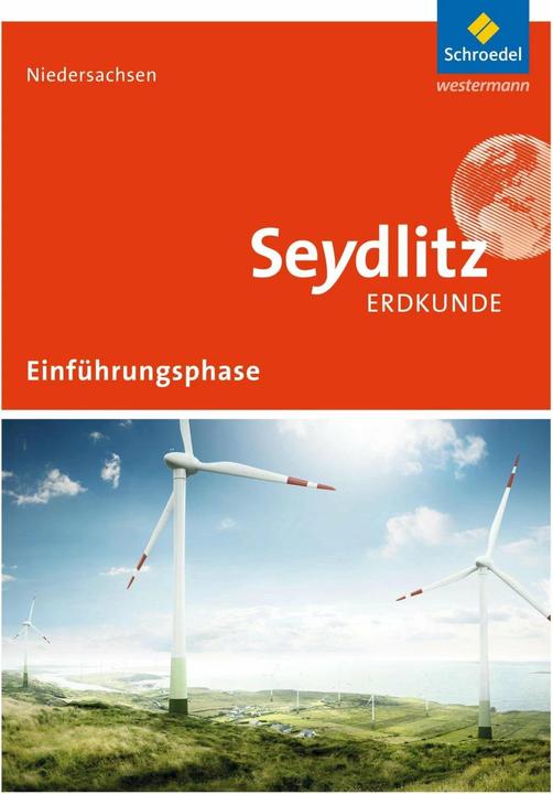 Produktbild Seydlitz Geographie. Ausgabe 2017. Einführungsphase. Schülerband. NI (Deutsch, Ina Memenga, Philipp Kraft, Rainer Bernd, Rainer Starke, Stefan Müller, 2017)