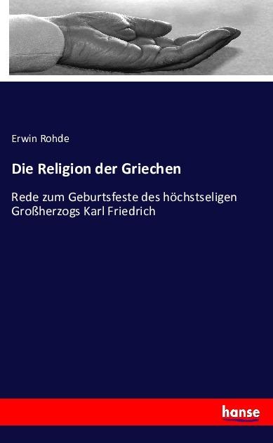 Produktbild Die Religion der Griechen (Erwin Rohde, 2016)