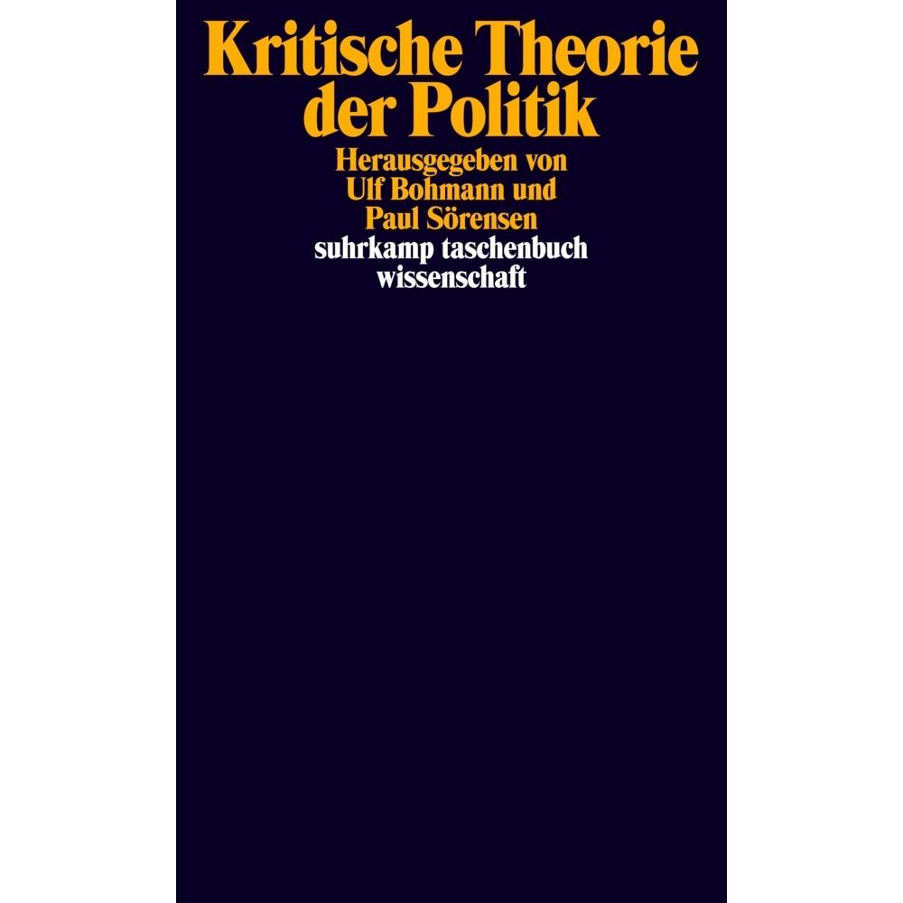 Kritische Theorie der Politik, Fachbücher von Ulf Bohmann, Paul Sörensen