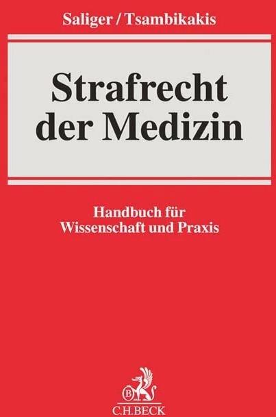 Produktbild Strafrecht der Medizin (Deutsch, Frank Saliger, Karsten Gaede, Lutz Eidam, Michael Tsambikakis, 2022)