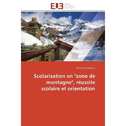 Scolarisation en 'zone de montagne', réussite scolaire et orientation, Ratgeber