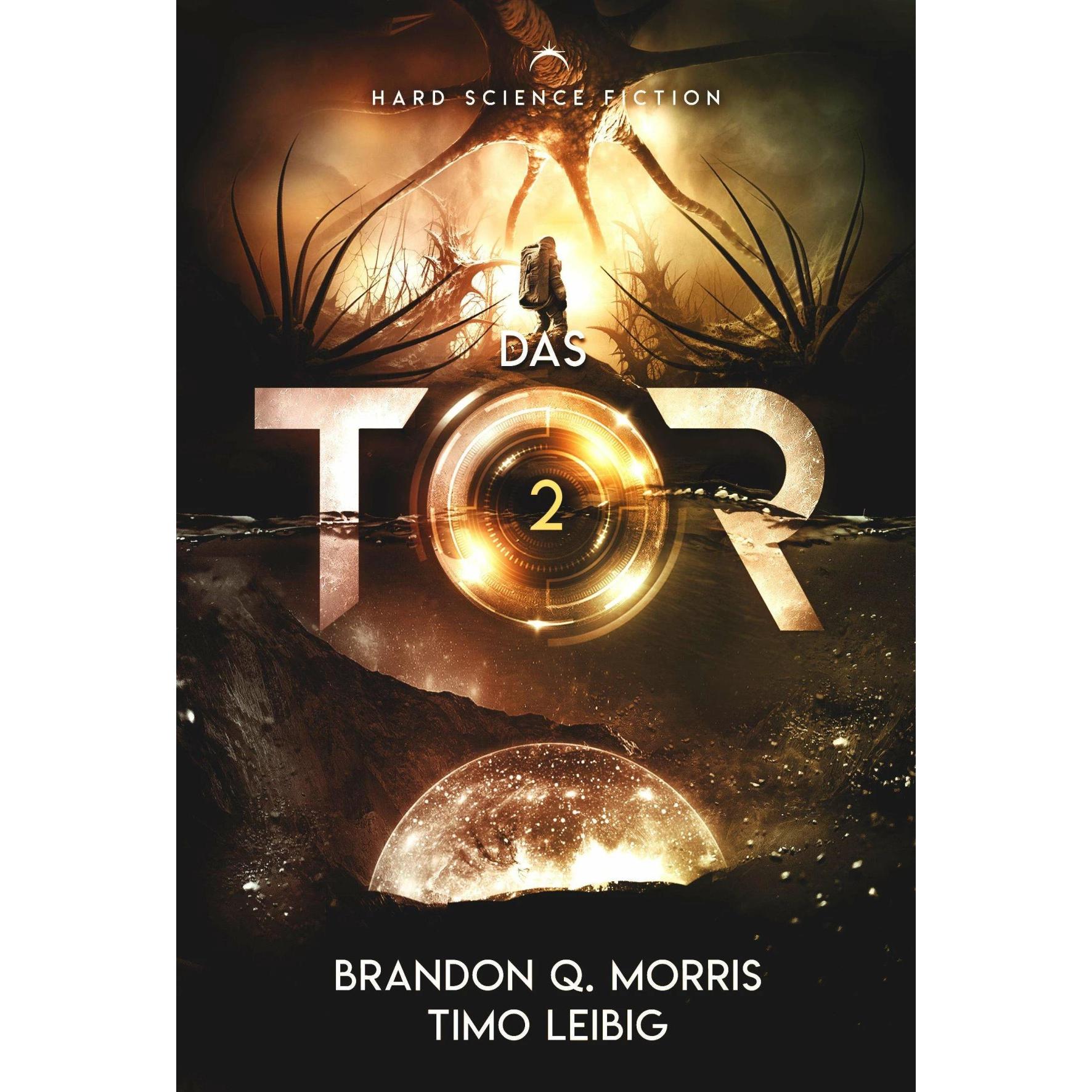 Thumbnail - Das Tor 2, Belletristik von Brandon Q. Morris, Timo Leibig
