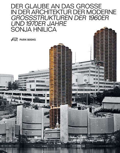 Produktbild Der Glaube an das Grosse in der Architektur der Moderne (Deutsch, 2018)