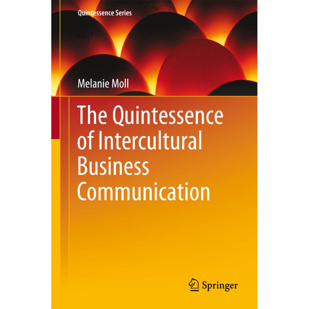 The Quintessence of Intercultural Business Communication, Fachbücher von Melanie Moll