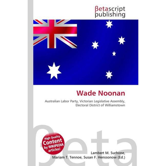 Wade Noonan, Fachbücher von Lambert M. Surhone, Miriam T. Timpledon, Susan F. Marseken
