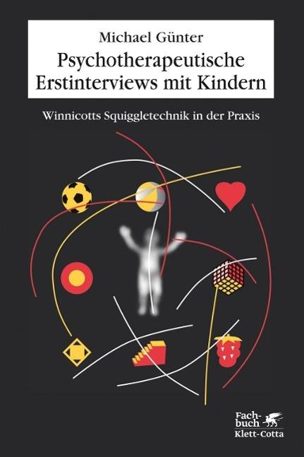Produktbild Psychotherapeutische Erstinterviews mit Kindern (Deutsch, Michael Gnter, 2012)