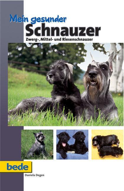 Actual product image Mein gesunder Schnauzer (German, Daniela Degen, 2009)