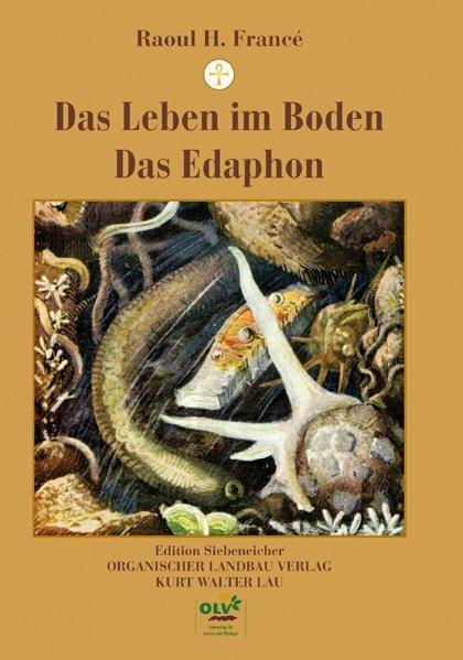Produktbild Das Leben im Boden / Das Edaphon (Deutsch, Kurt Walter Lau, Raoul H. Francé, 2022)