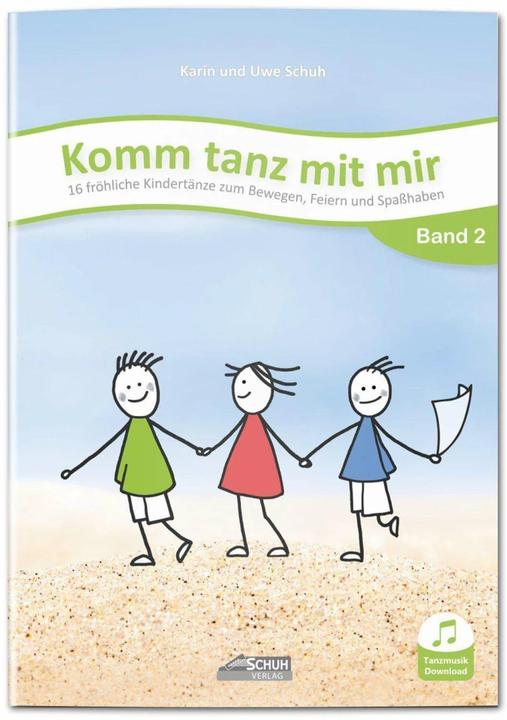 Produktbild Komm tanz mit mir - Band 2 (inkl. Musik-Download) (Deutsch, Karin Schuh, Uwe Schuh, Martin Schuh, Sissi Katefidis, 2022)