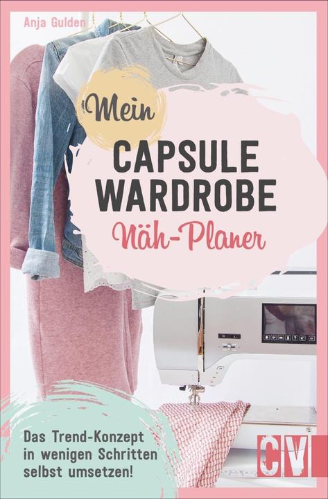 Produktbild Mein Capsule Wardrobe Näh-Planer (Deutsch, Anja Gulden, 2020)