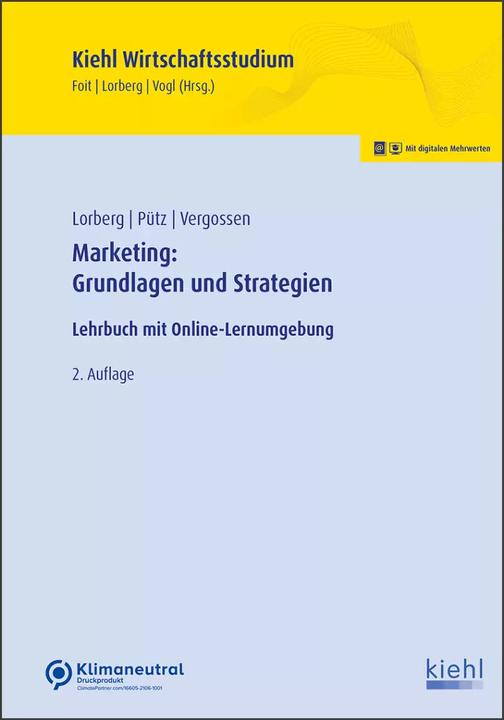 Actual product image Marketing: Grundlagen und Strategien (German, Bernard Vogl, Christoph Pütz, Harald Vergossen, Kristian Foit, Lorberg, 2022)