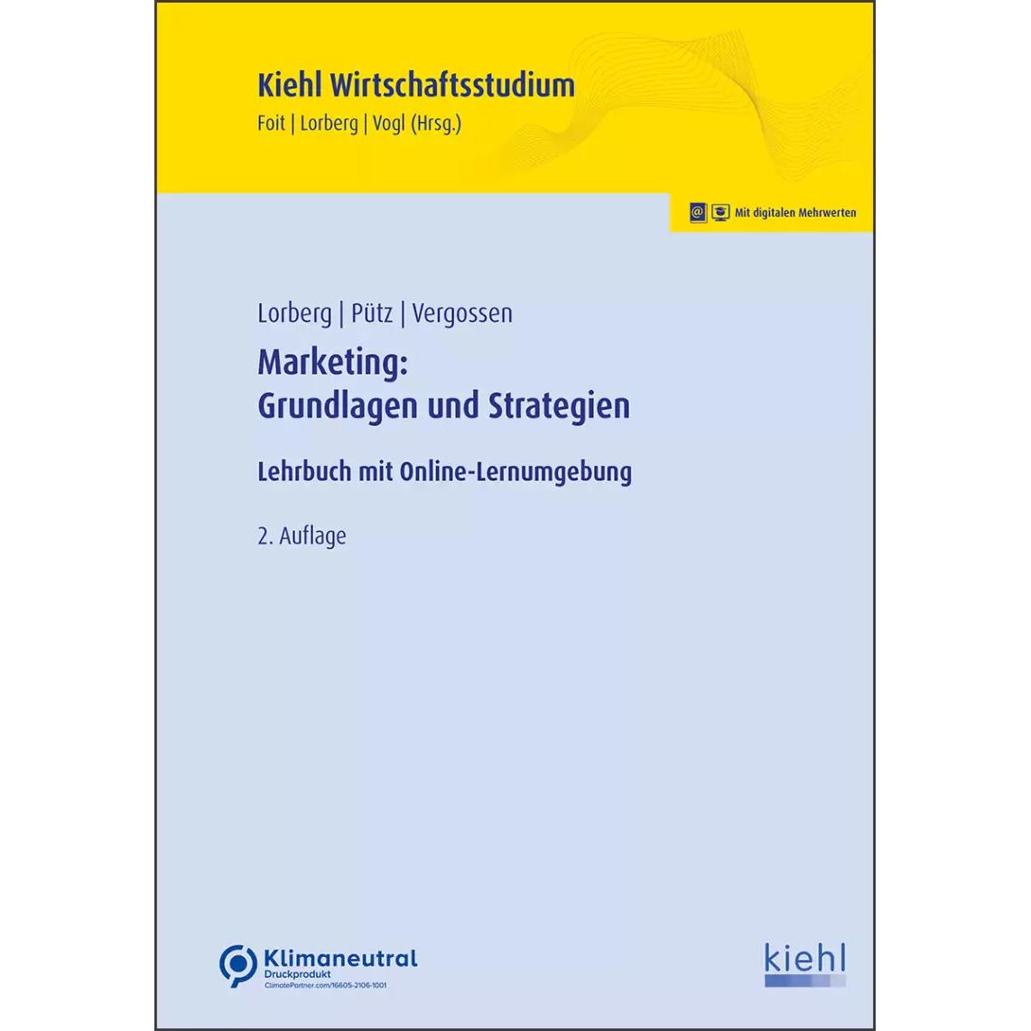 Thumbnail - Marketing: Grundlagen und Strategien, Fachbücher von Kristian Foit, Lorberg, Harald Vergossen, Bernard Vogl, Christoph P...