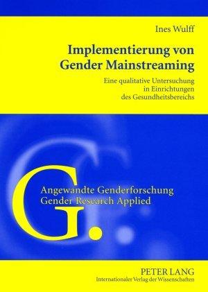 Produktbild Implementierung von Gender Mainstreaming (Ines Wulff, 2008)