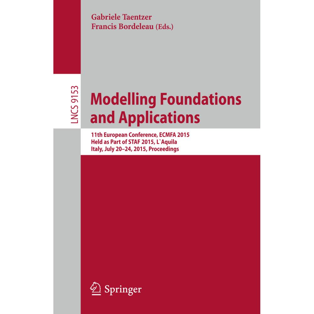 Modelling Foundations and Applications, Fachbücher von Gabriele Taentzer, Francis Bordeleau