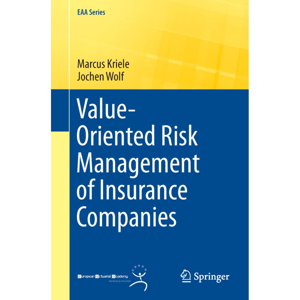 Value-Oriented Risk Management of Insurance Companies, Fachbücher von Marcus Kriele, Jochen Wolf