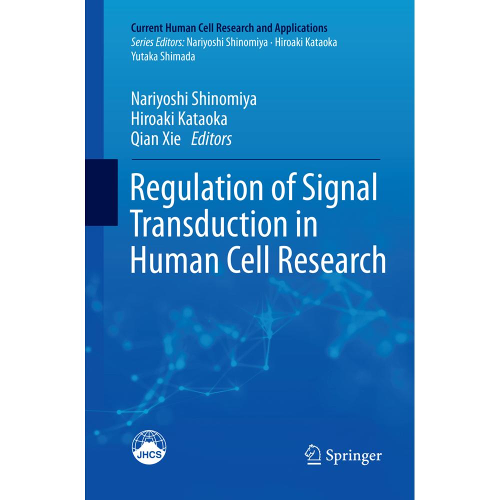 Regulation of Signal Transduction in Human Cell Research, Fachbücher von Qian Xie, Hiroaki Kataoka, Nariyoshi Shinomiya