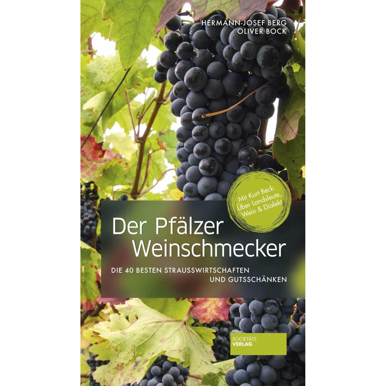 Der Pfälzer Weinschmecker, Ratgeber von Oliver Bock, Hermann-Josef Berg