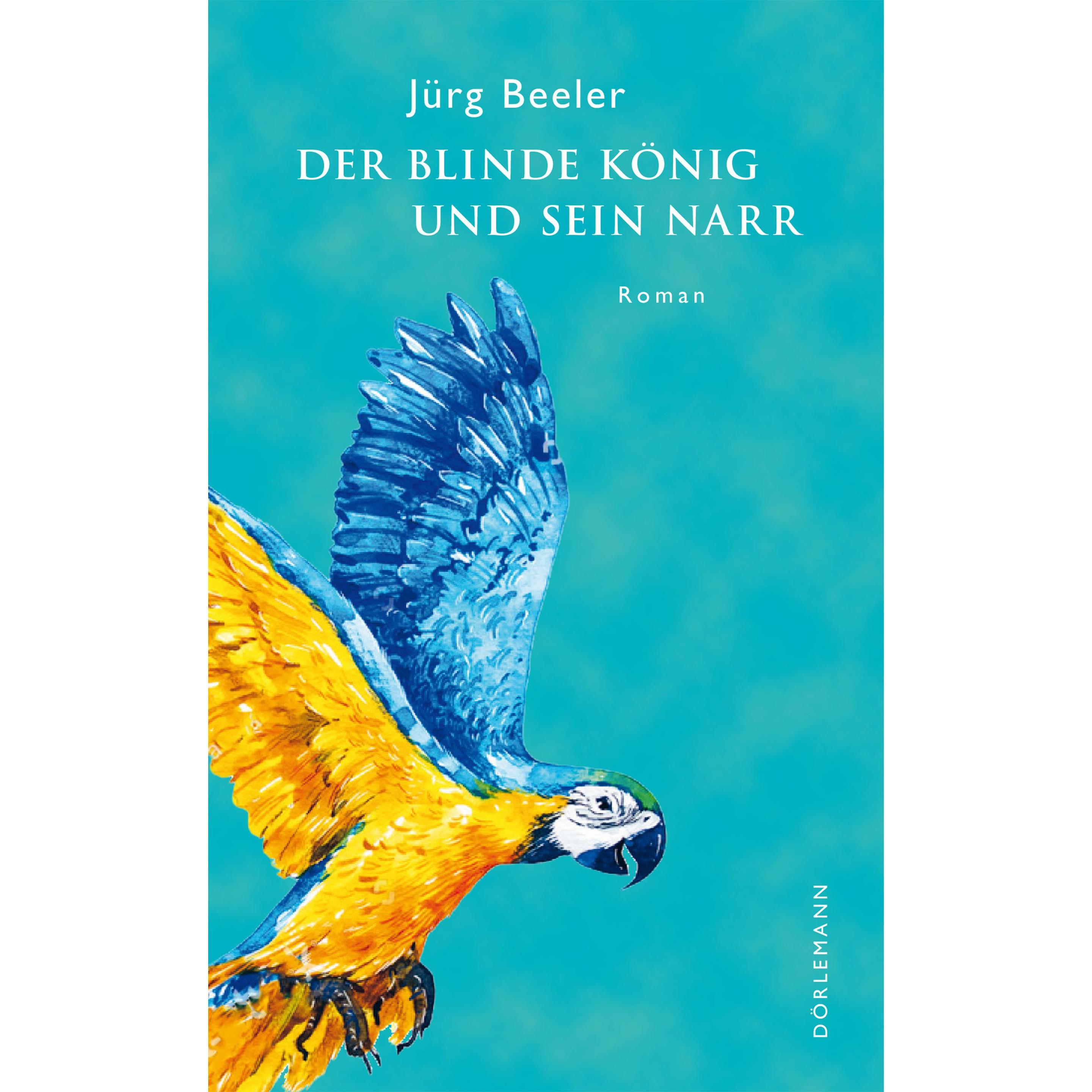 Thumbnail - Der blinde König und sein Narr, Belletristik von Jürg Beeler