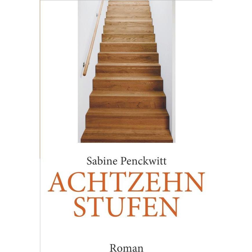 Achtzehn Stufen, Belletristik von Sabine Penckwitt