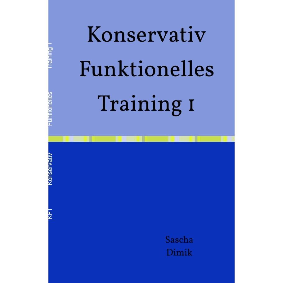 Funktionelles Training I, Ratgeber von Sascha Dimik