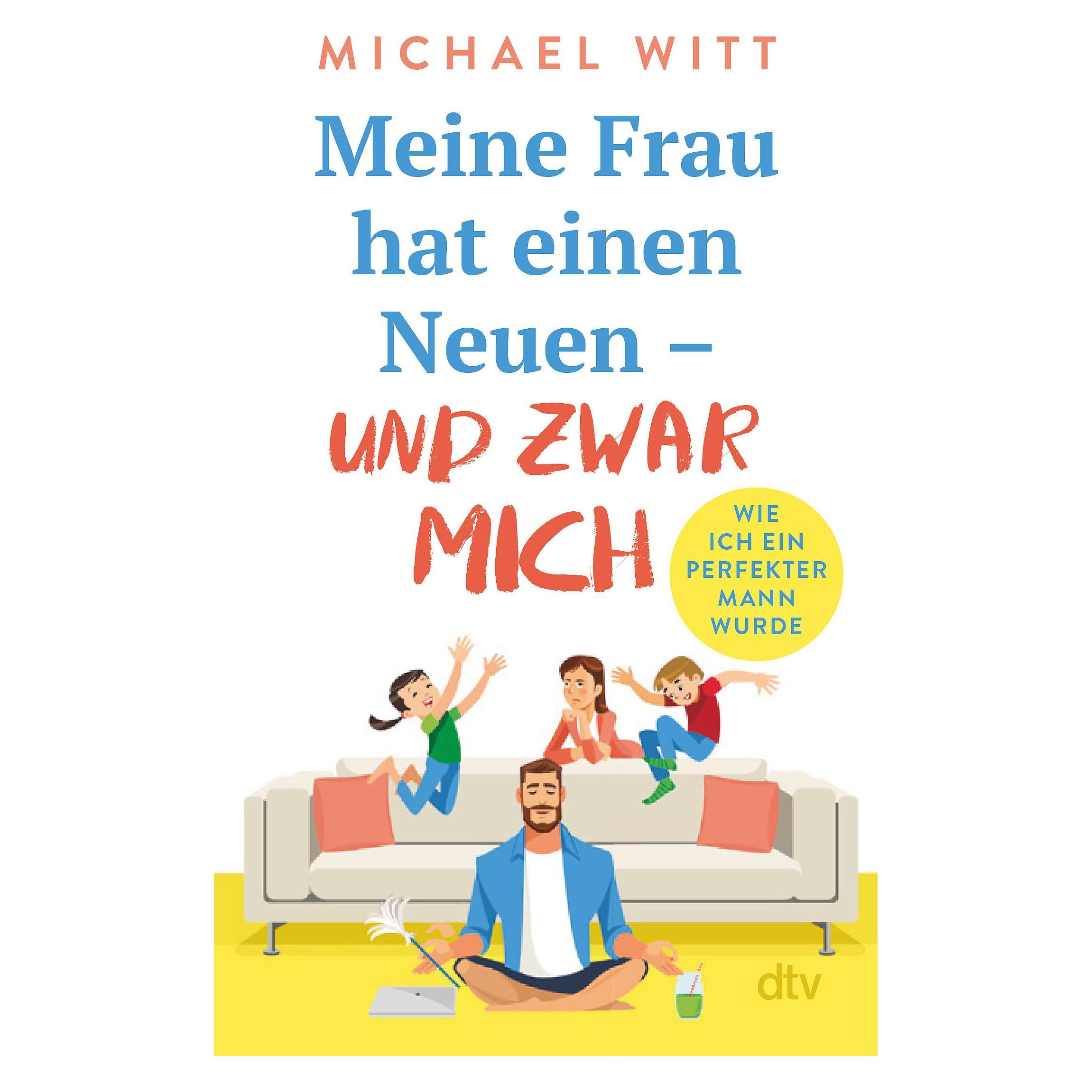 Meine Frau Hat Einen Neuen – Und Zwar Mich!, Narrativa Di Michael Witt