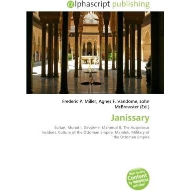 Thumbnail - Janissary, Fachbücher von Agnes F. Vandome, Frederic P. Miller, John McBrewster