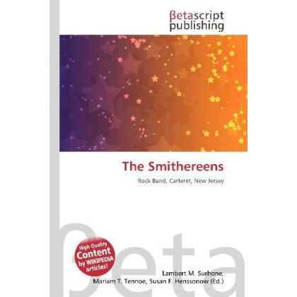 The Smithereens, Fachbücher von Lambert M. Surhone, Miriam T. Timpledon, Susan F. Marseken