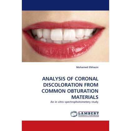 Thumbnail - Analysis Of Coronal Discoloration From Common Obturation Materials, Fachbücher von Mohamed Elkhazin