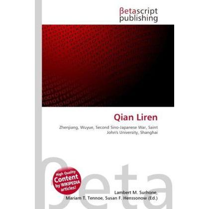 Qian Liren, Fachbücher von Lambert M. Surhone, Susan F. Henssonow, Mariam T. Tennoe