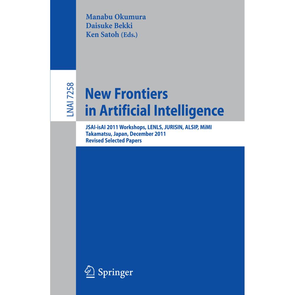 New Frontiers in Artificial Intelligence, Fachbücher von Daisuke Bekki, Ken Satoh, Manabu Okumura