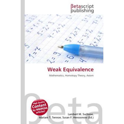 Weak Equivalence, Fachbücher von Lambert M. Surhone, Miriam T. Timpledon, Susan F. Marseken