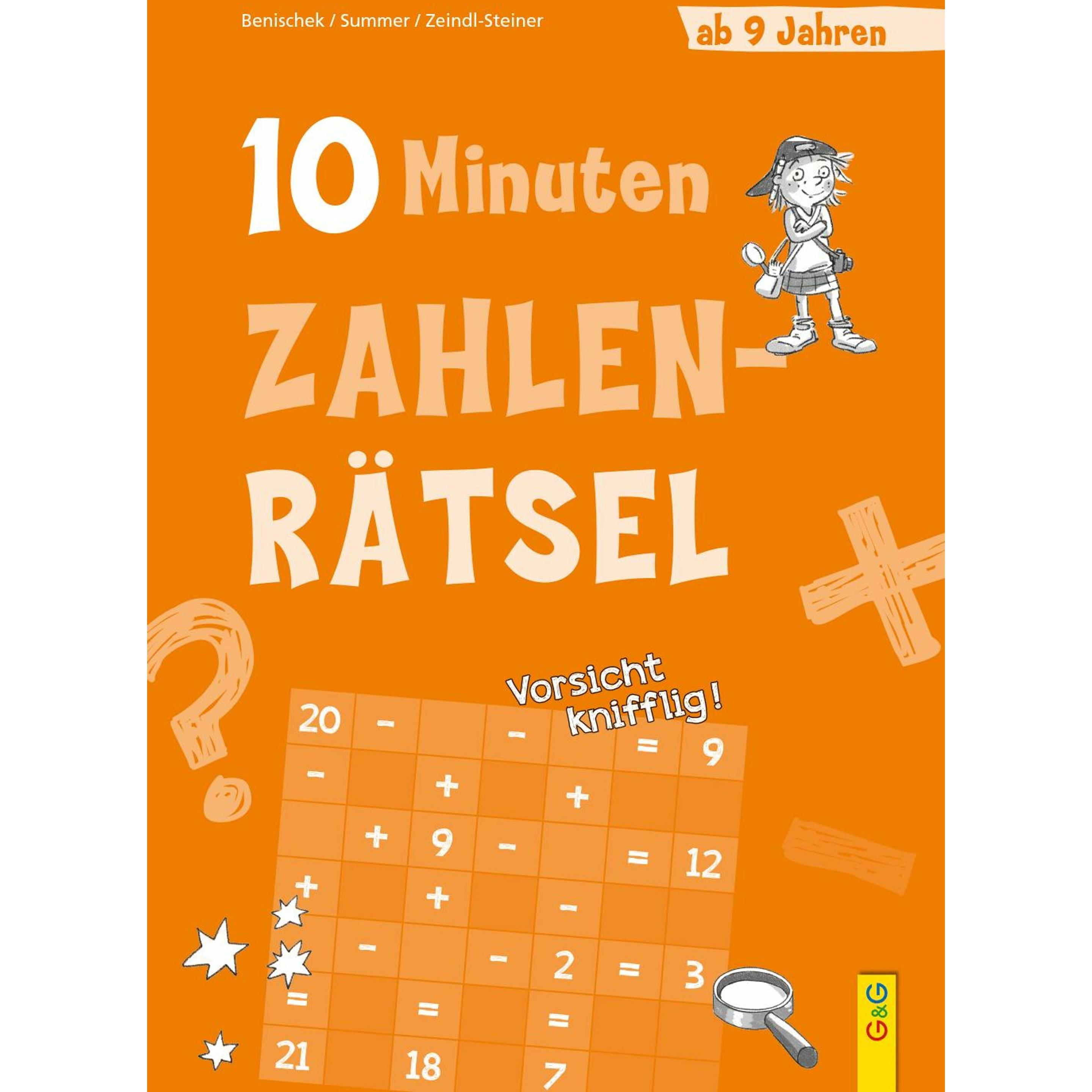 10-Minuten-Zahlenrätsel ab 9 Jahren, Kinderbücher von Isabella Benischek, Anita Summer, Regina Zeindl-Steiner, Sabine Le...