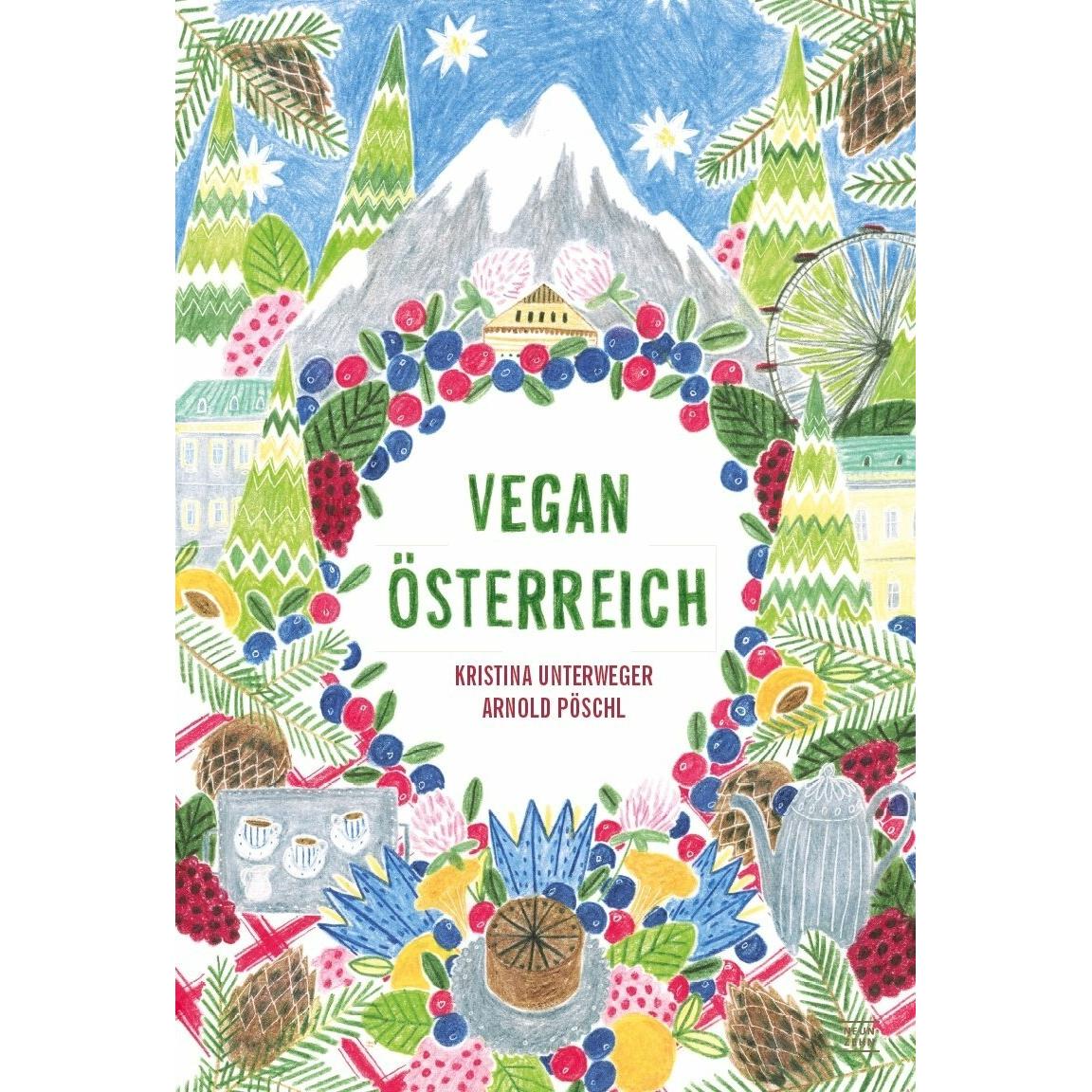 Vegan Österreich, Ratgeber von Kristina Unterweger