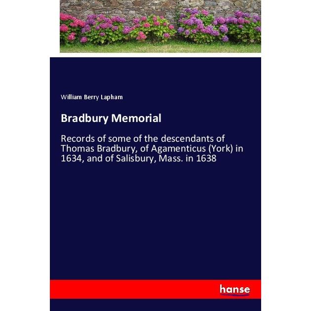 Bradbury Memorial, Belletristik von William Berry Lapham