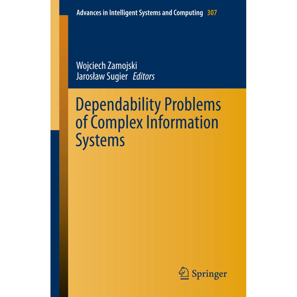 Dependability Problems of Complex Information Systems, Fachbücher von Wojciech Zamojski, Jaroslaw Sugier