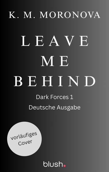 Produktbild Leave Me Behind (Deutsch, Birte Mirbach, K. M. Moronova, 2025)