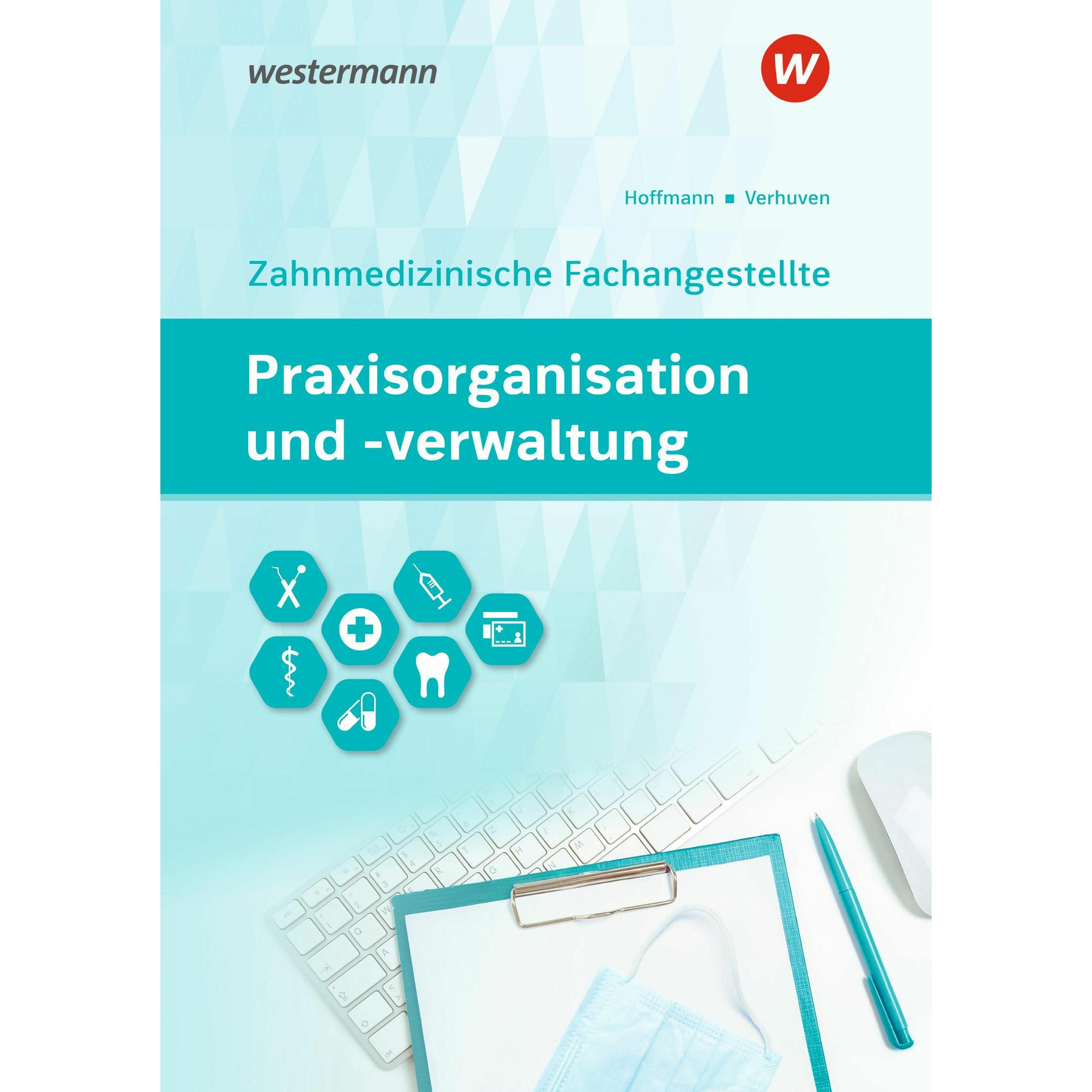 Praxisorga.u.-verwalt.ZFA SB 2025, Schulbücher von Uwe Hoffmann, Johannes Verhuven