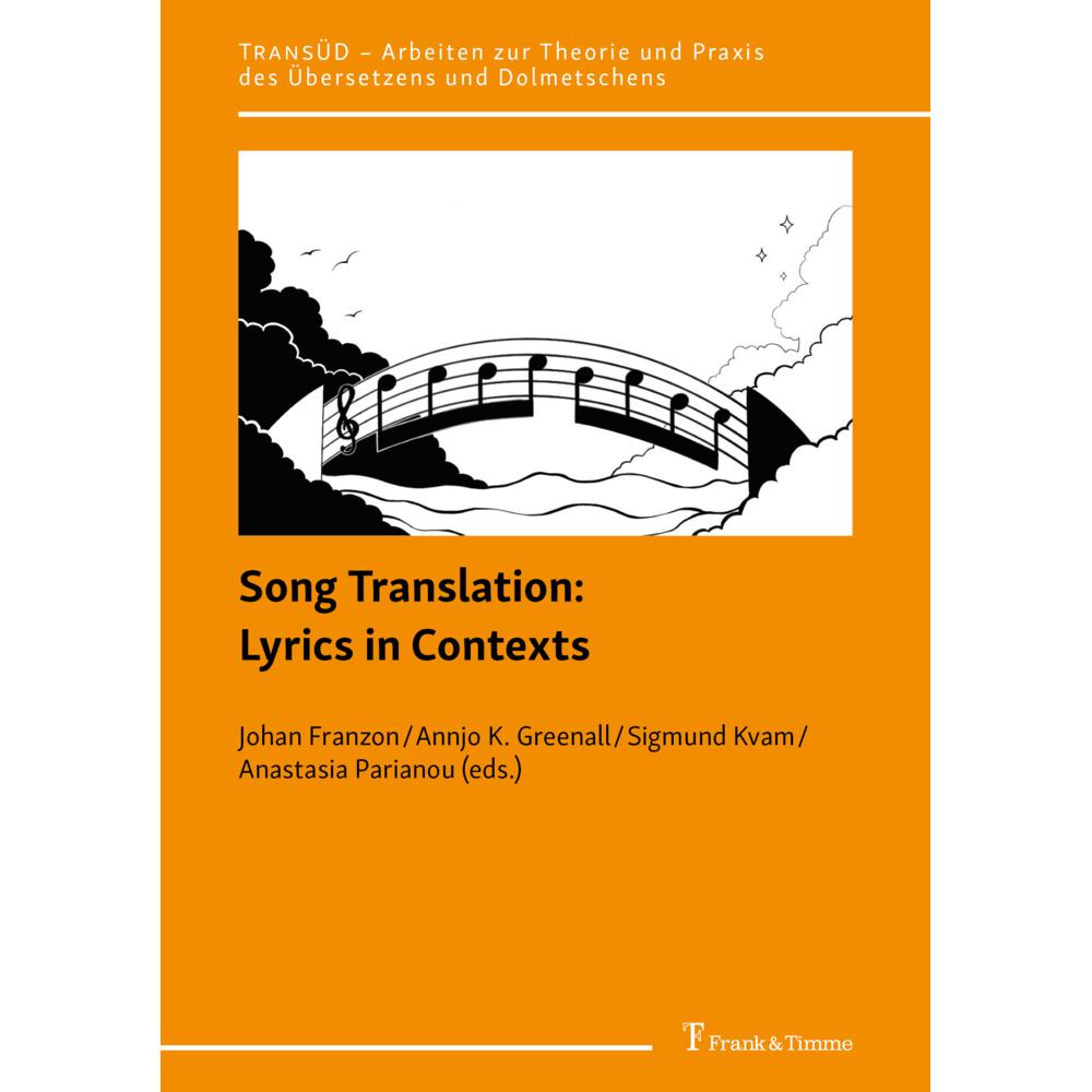 Song Translation: Lyrics in Contexts, Fachbücher von Sigmund Kvam, Anastasia Parianou, Annjo Klungervik Greenall, Johan ...