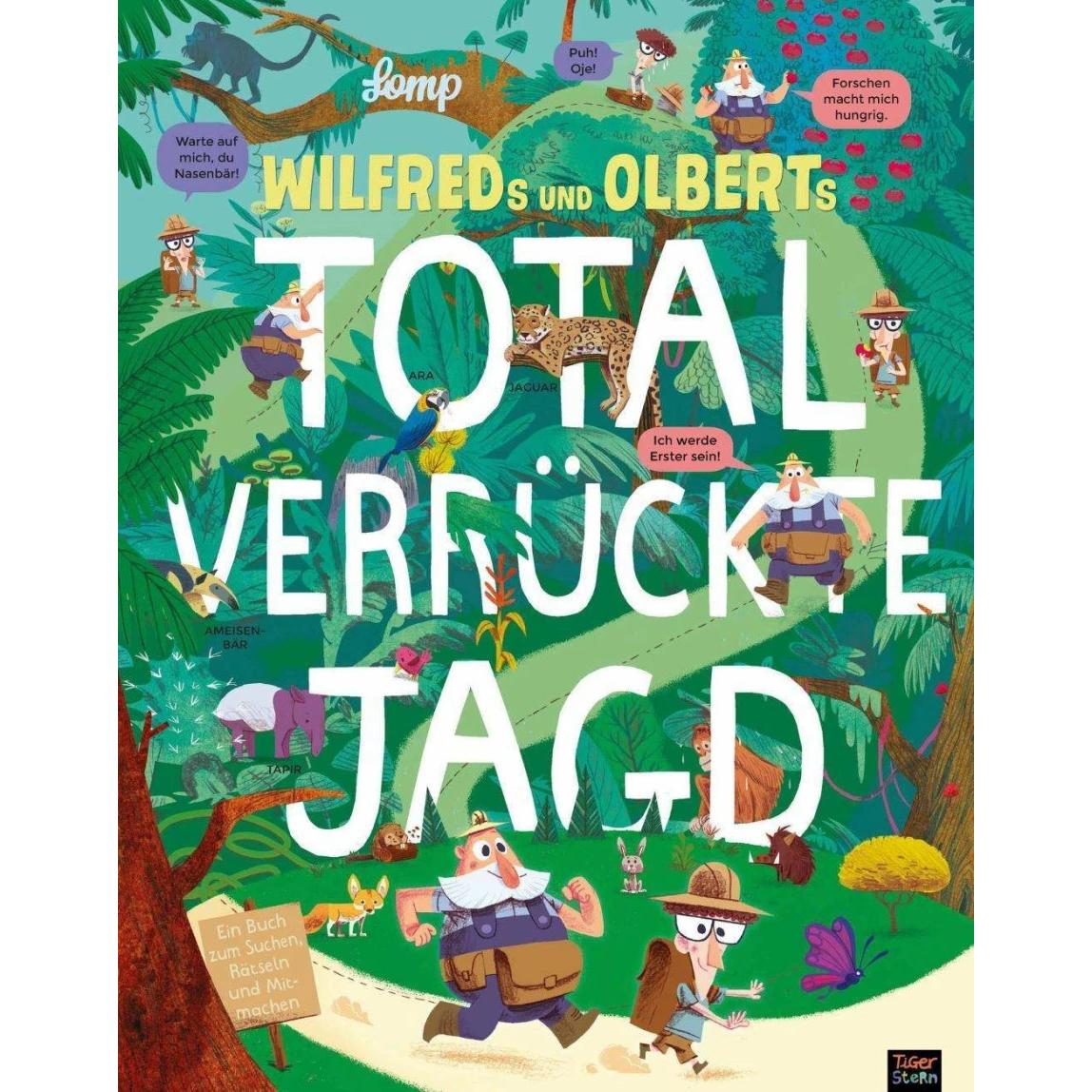 Wilfreds und Olberts total verrückte Jagd, Kinderbücher von Stephan Lomp, Christina Pfeiffer