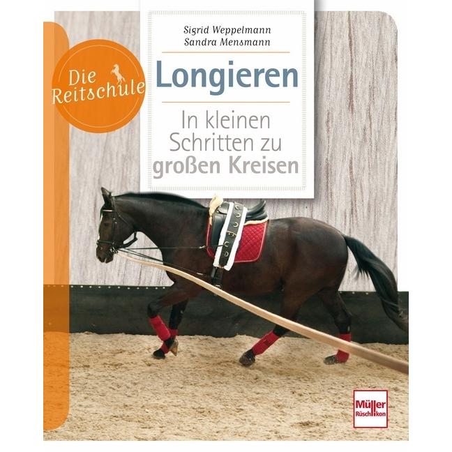 Longieren, Ratgeber von Sigrid Weppelmann
