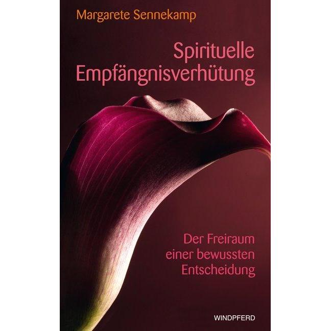 Spirituelle Empfängnisverhütung, Ratgeber von Margarete Sennekamp
