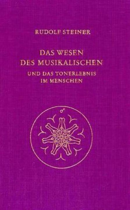 Produktbild Das Wesen des Musikalischen und das Tonerlebnis im Menschen (Deutsch, Rudolf Steiner, 1981)
