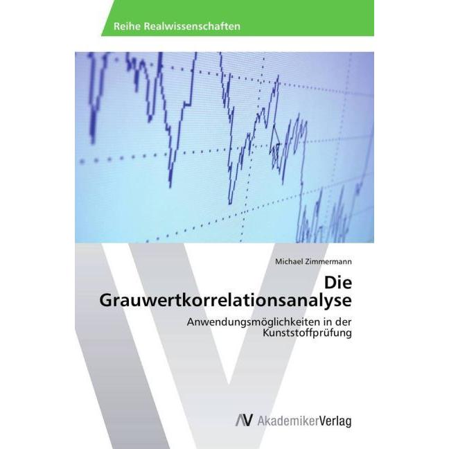 Thumbnail - Die Grauwertkorrelationsanalyse, Fachbücher von Michael Zimmermann